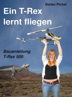 cover image of Ein T-Rex lernt fliegen